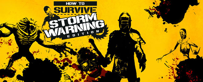 How To Survive - Storm Warning Edition (2013) PC – торрент