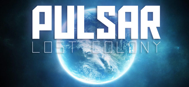 PULSAR: Lost Colony - игра на стадии разработки