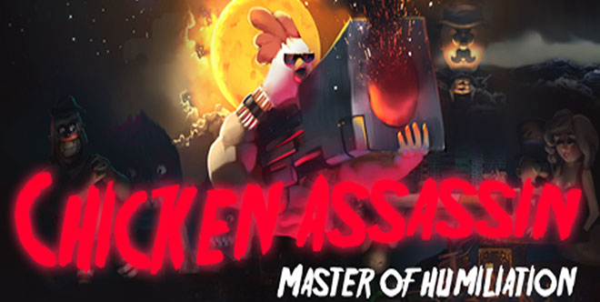 Chicken Assassin - Master of Humiliation v1.0 - полная версия