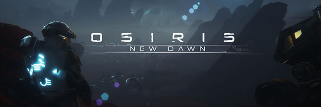 Osiris: New Dawn v02.04.2022 – игра на стадии разработки
