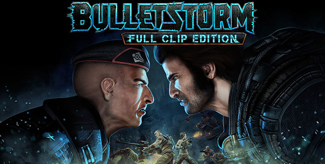 Bulletstorm: Full Clip Edition – торрент