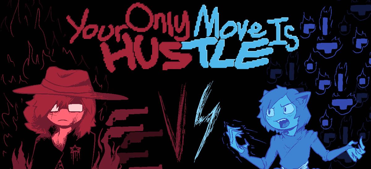 Your Only Move Is Hustle v0.12.1