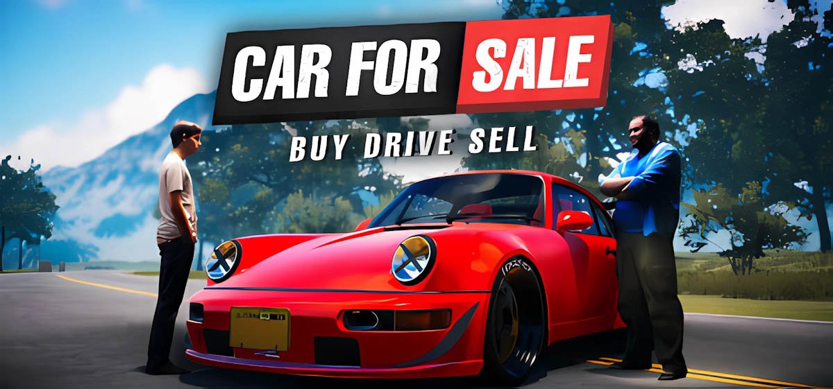 Car For Sale Simulator 2023 v0.1.5065 - игра на стадии разработки
