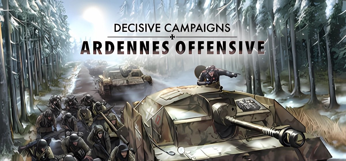 Decisive Campaigns Ardennes Offensive