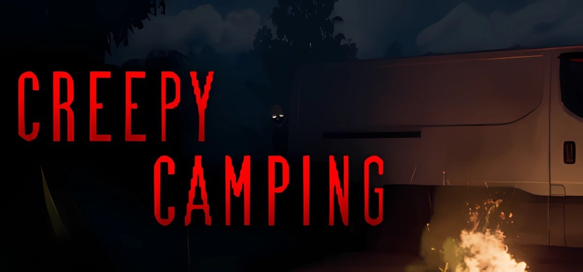 Creepy Camping