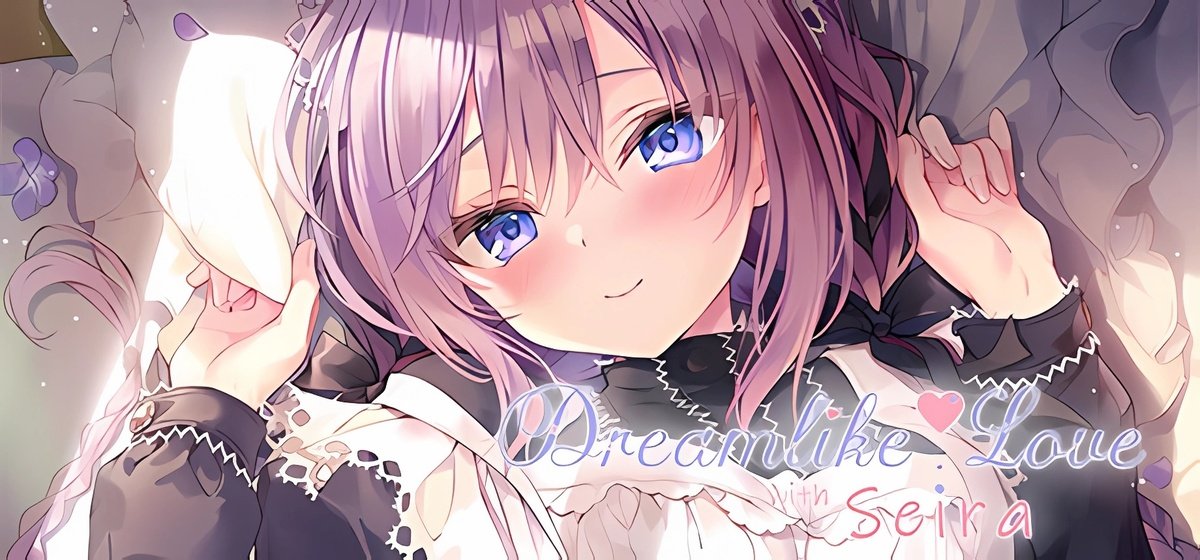 Dreamlike Love with Seira