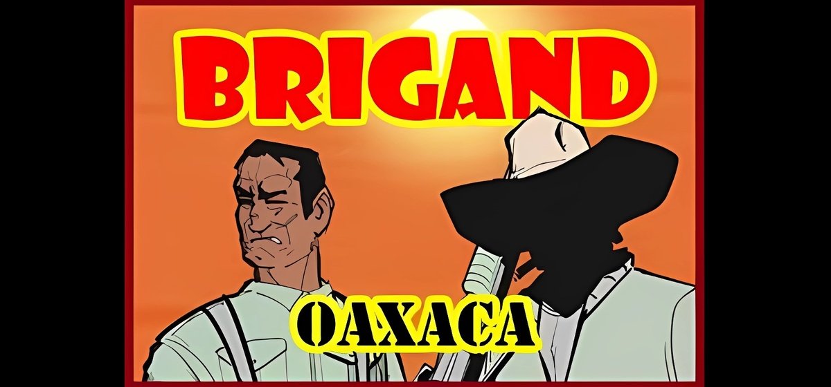 Brigand Oaxaca