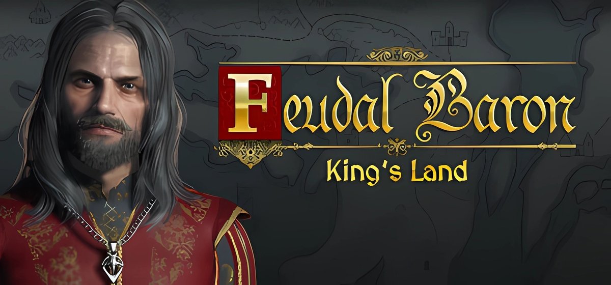 Feudal Baron King's Land