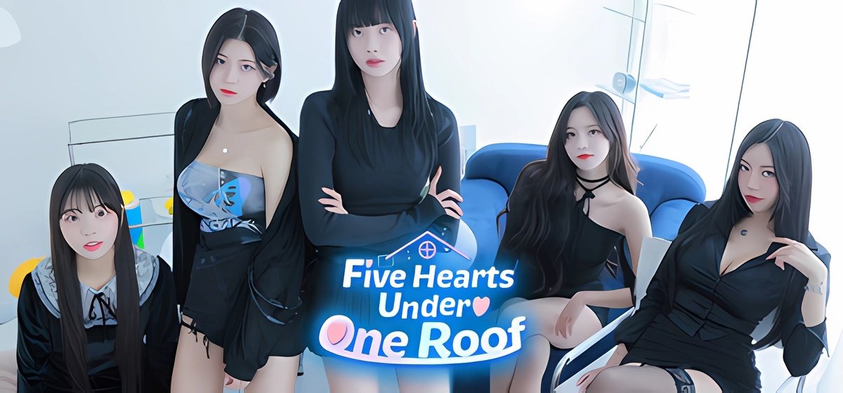 Five Hearts Under One Roof