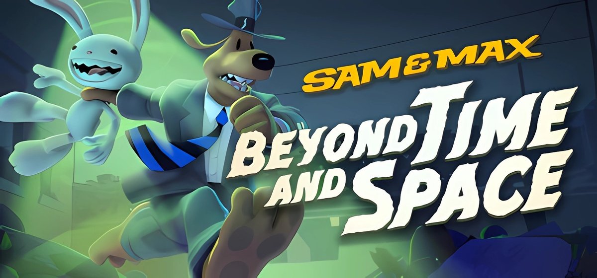 Sam & Max Beyond Time and Space