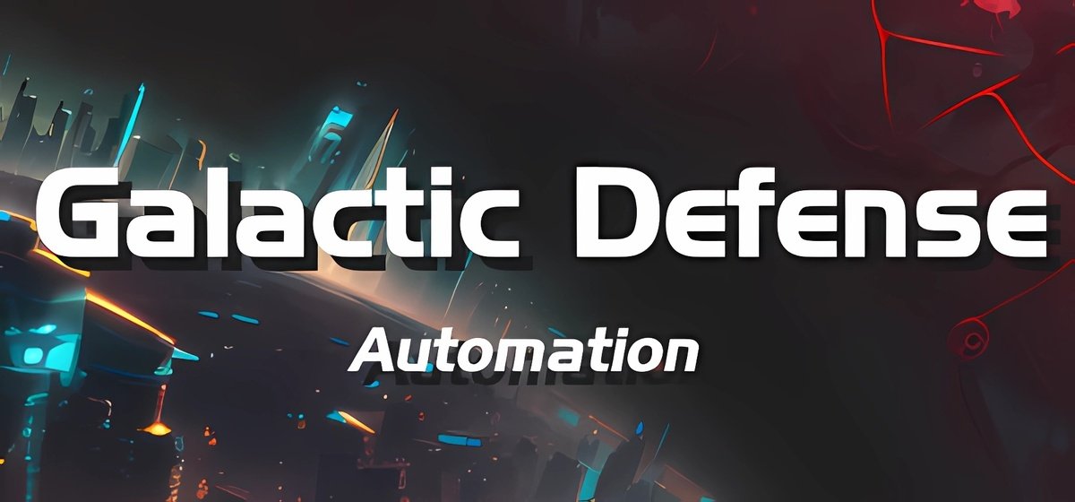 Galactic Defense Automation