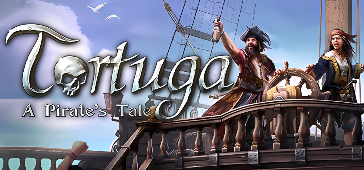 Tortuga - A Pirate's Tale