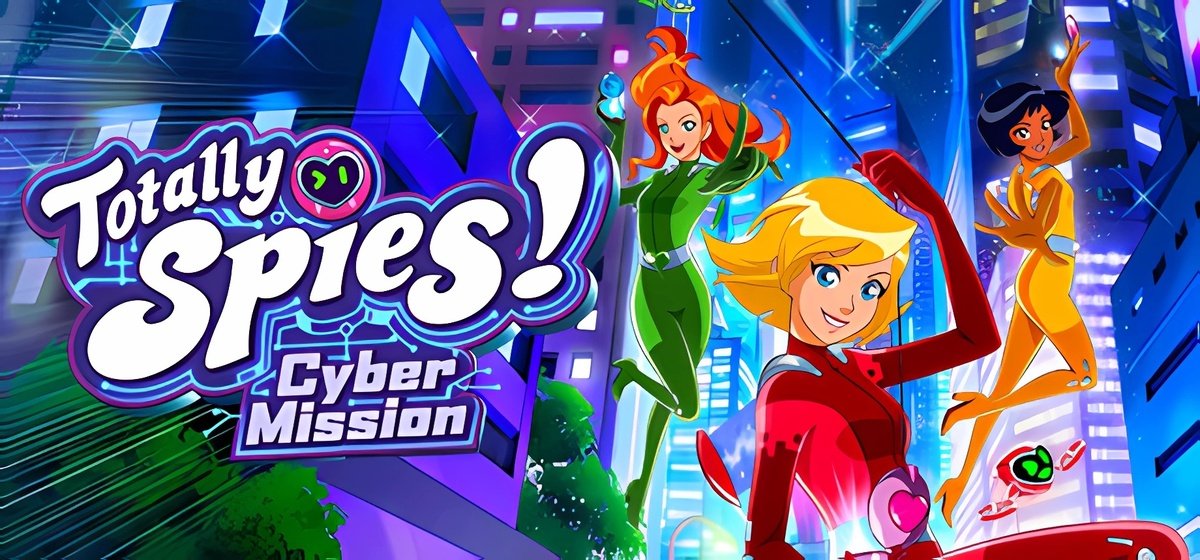 Totally Spies! - Cyber Mission