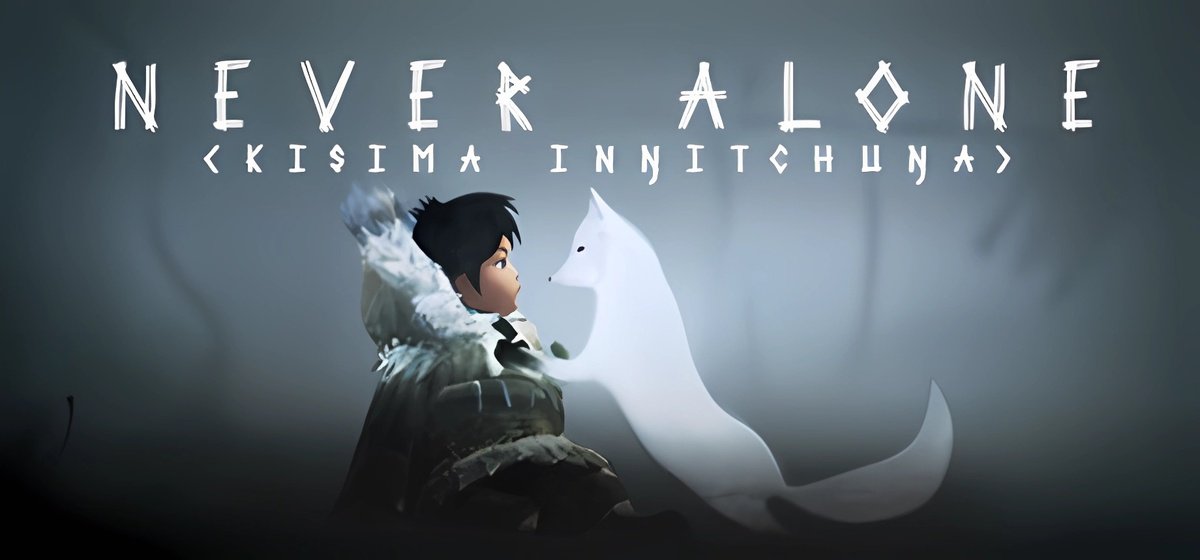 Never Alone (Kisima Ingitchuna)