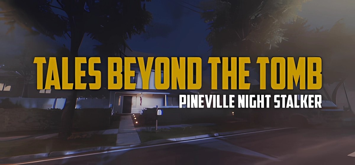 Tales Beyond The Tomb - Pineville Night Stalker