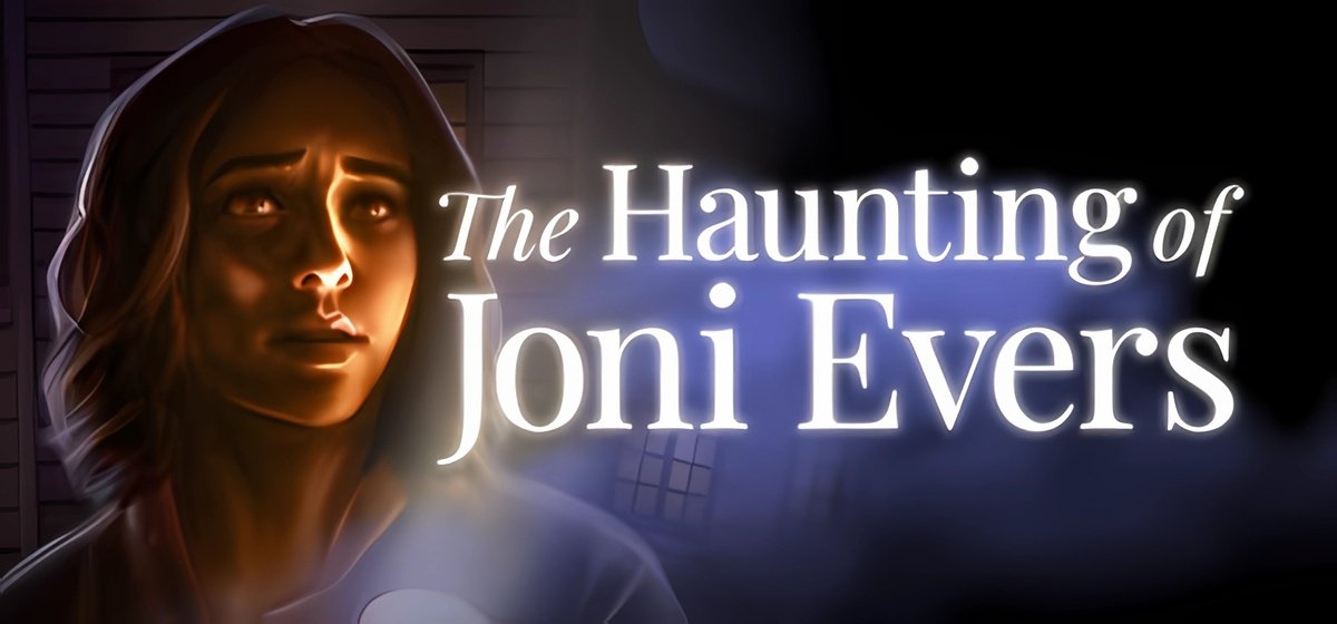 The Haunting of Joni Evers