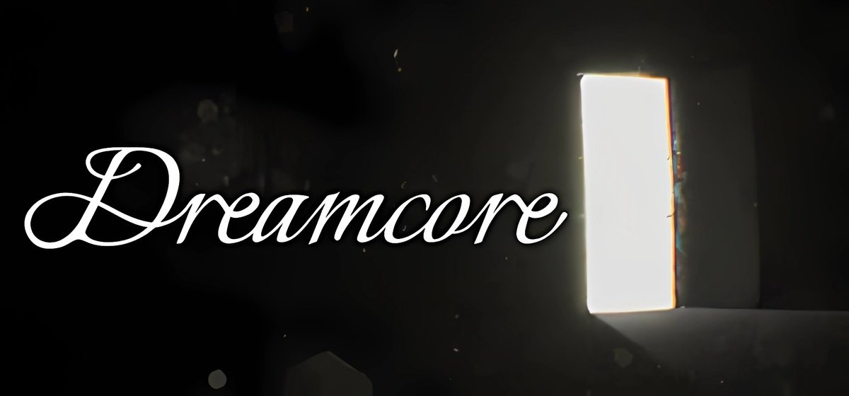 Dreamcore