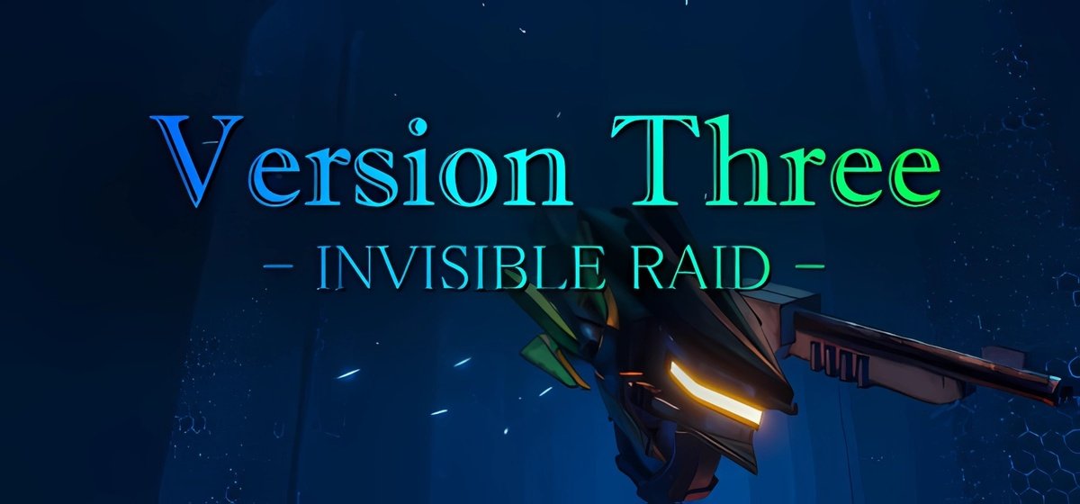 VersionThree  INVISIBLE RAID