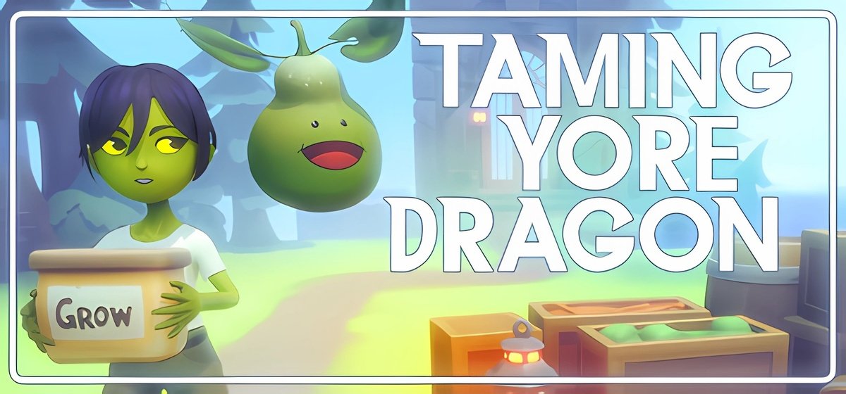 Taming Yore Dragon