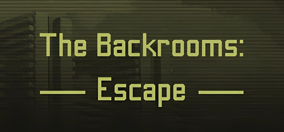 The Backrooms Escape