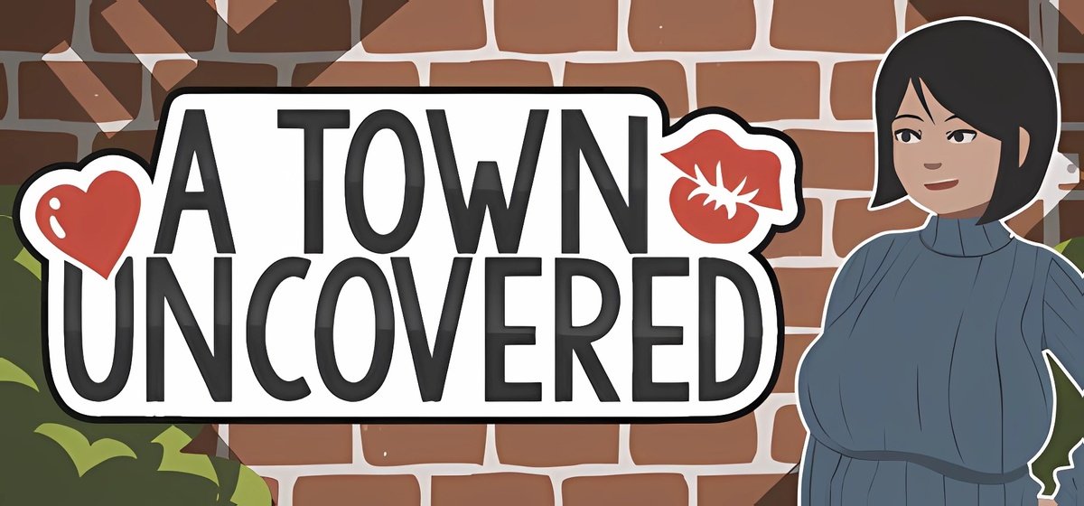 A Town Uncovered