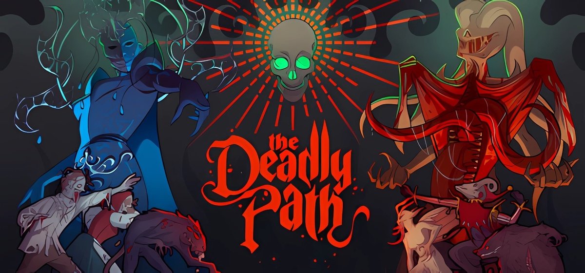 The Deadly Path