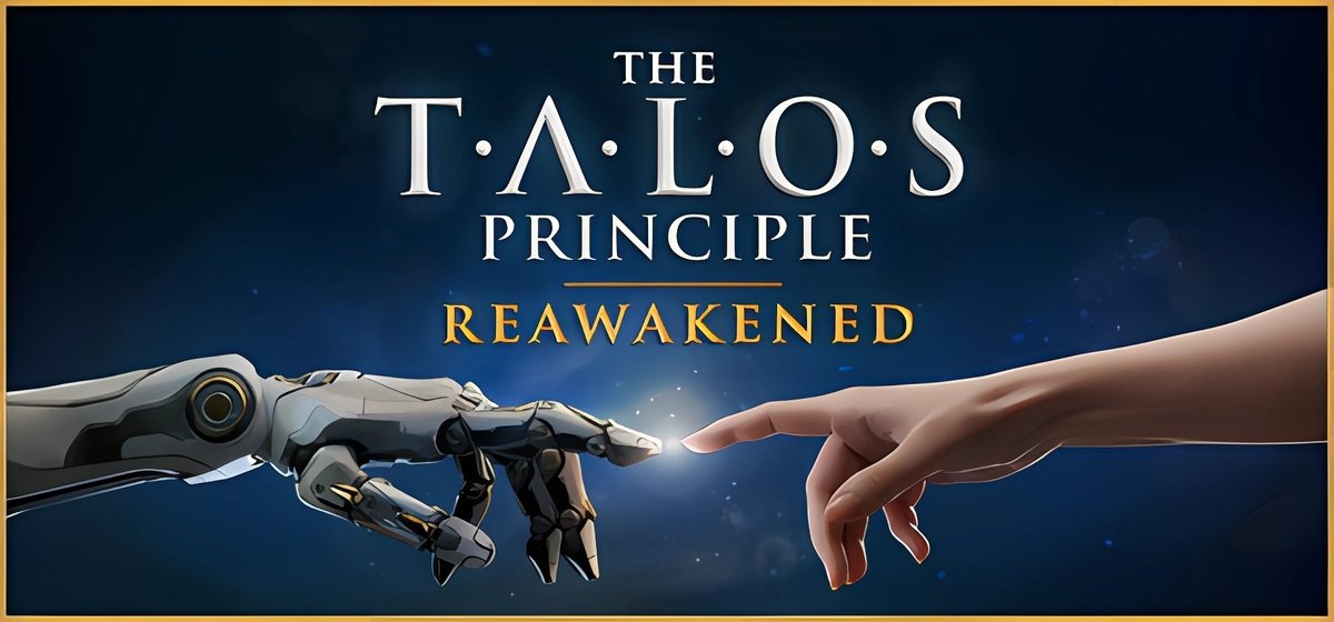 The Talos Principle Reawakened