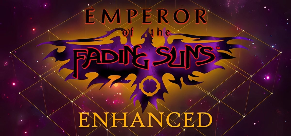 Emperor of the Fading Suns Enhanced