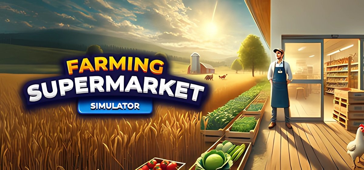 Farming and Supermarket Simulator