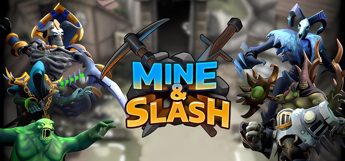 Mine & Slash