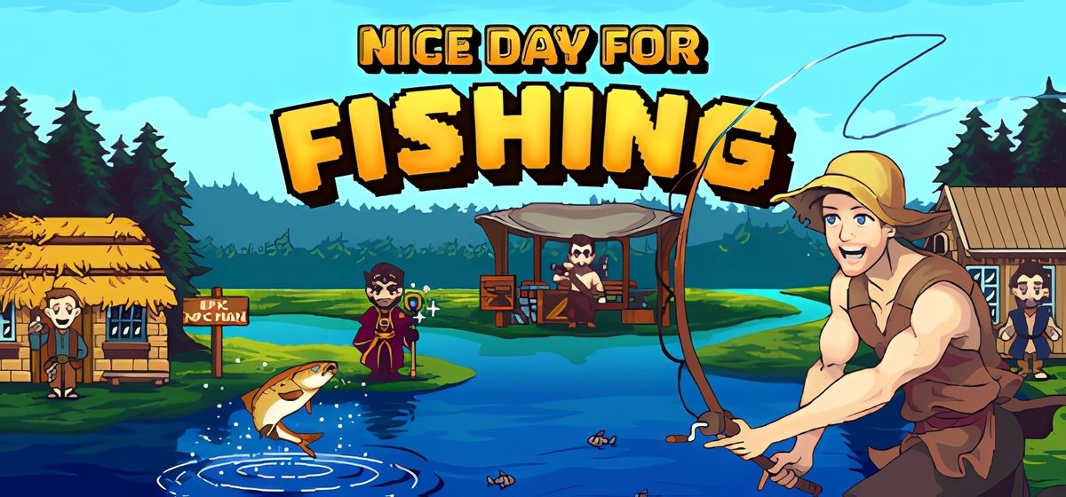 Nice Day for Fishing