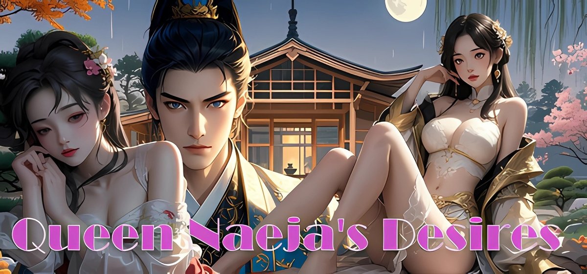 Queen Naeja's Desires