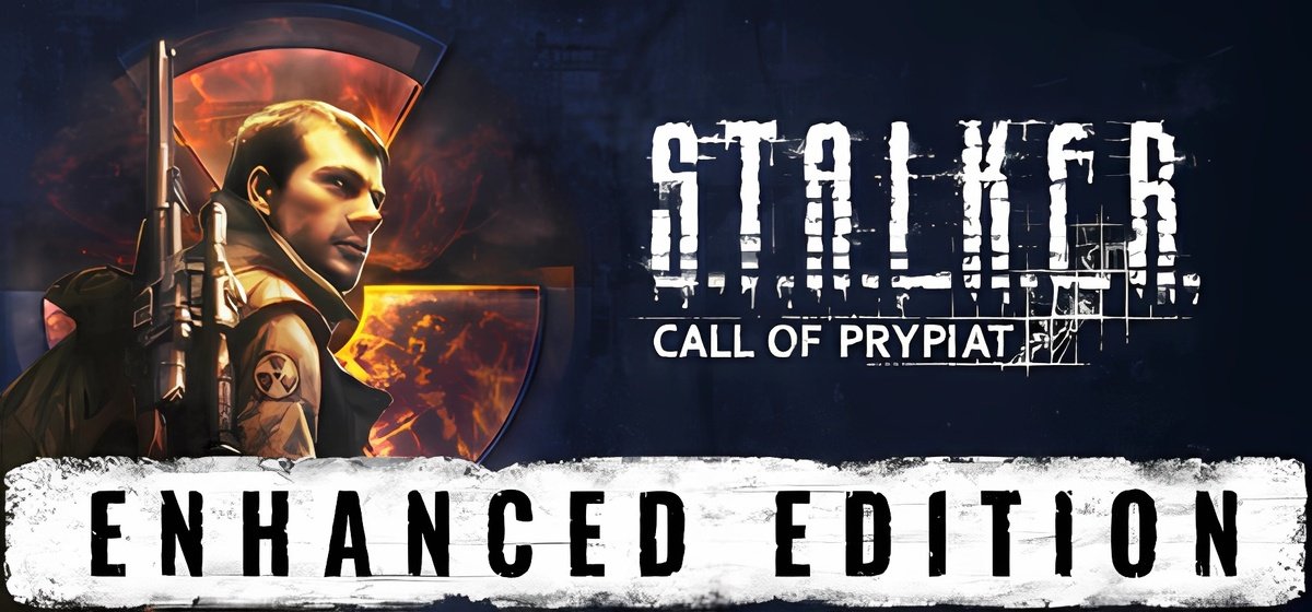 S T A L K E R Call of Prypiat - Enhanced Edition