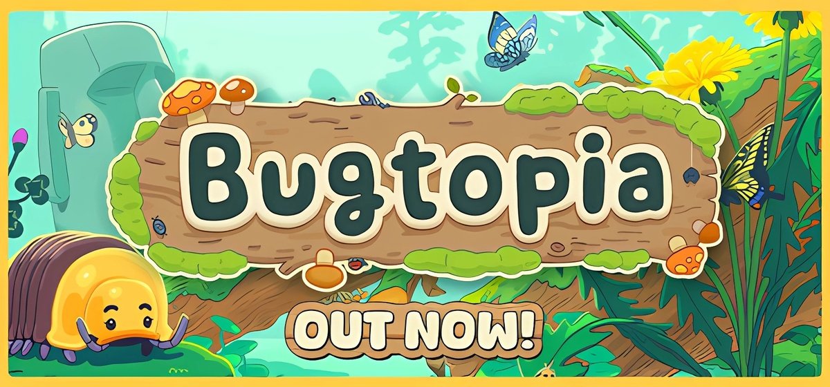 Bugtopia