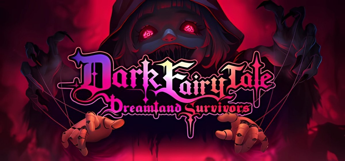 Dark Fairy Tale Dreamland Survivors