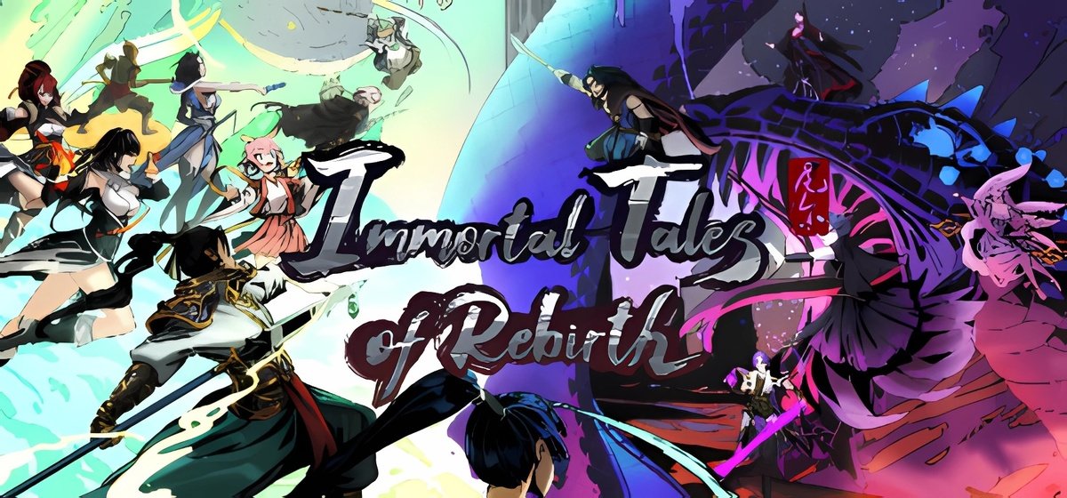 Immortal Tales of Rebirth