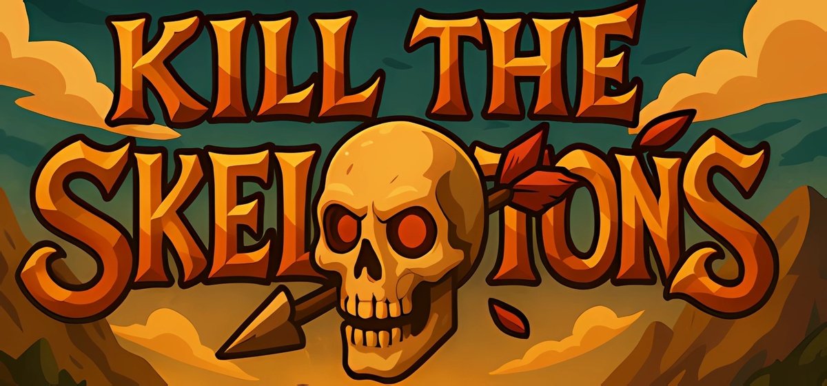 Kill The Skeletons
