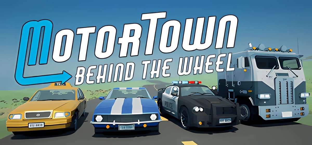 Motor Town Behind The Wheel