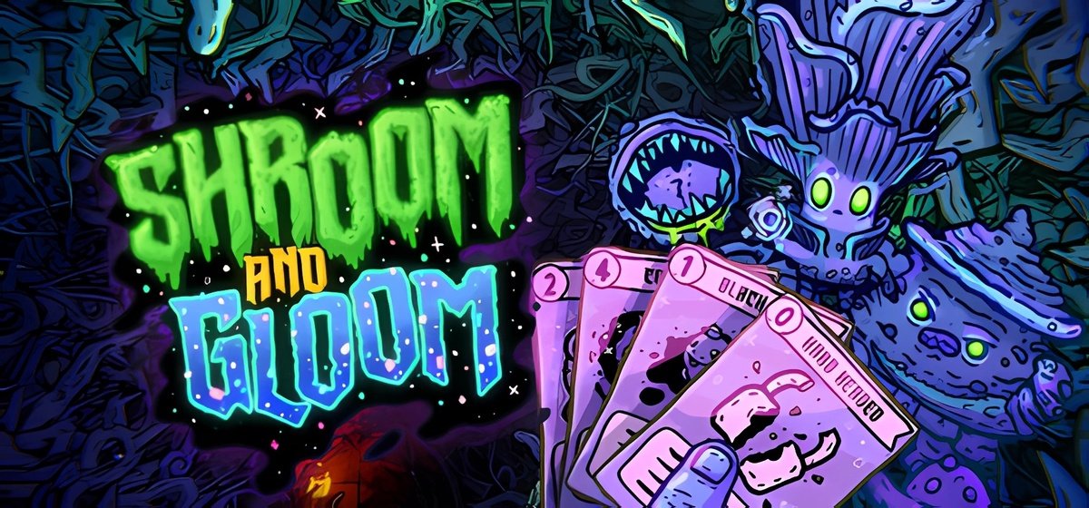 Shroom And Gloom