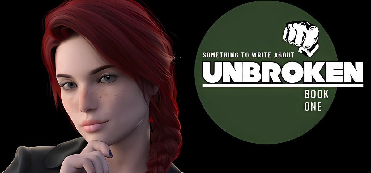 Something To Write About Unbroken Book One