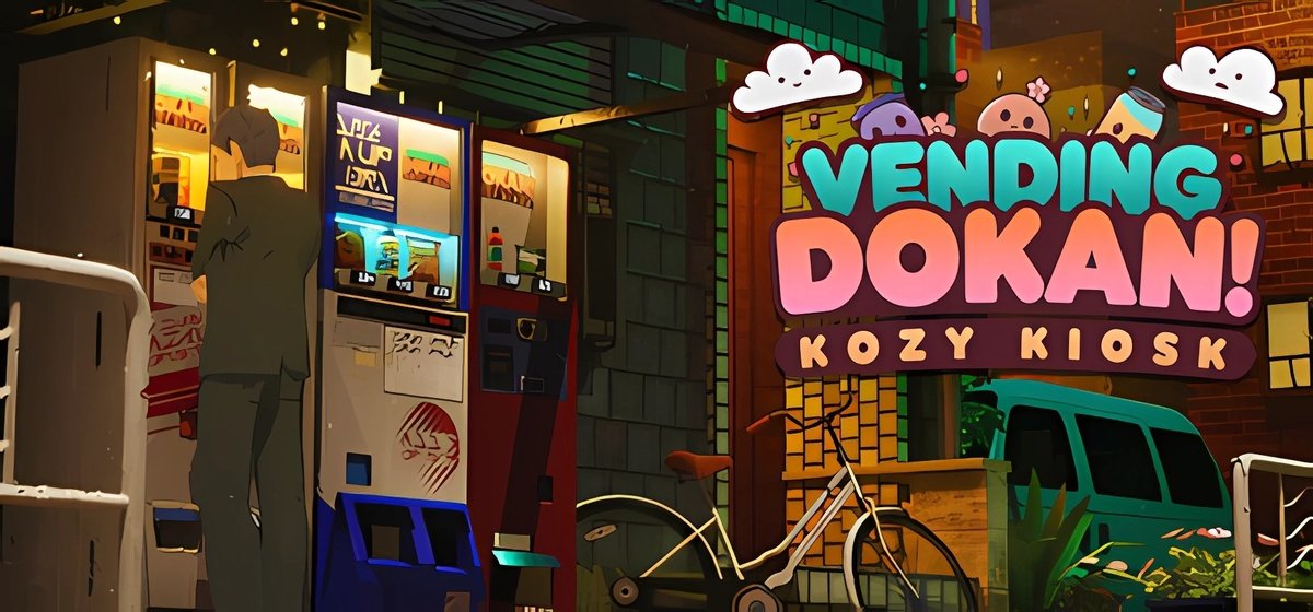 Vending Dokan! Kozy Kiosk