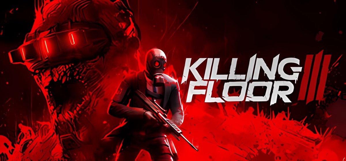 Killing Floor 3