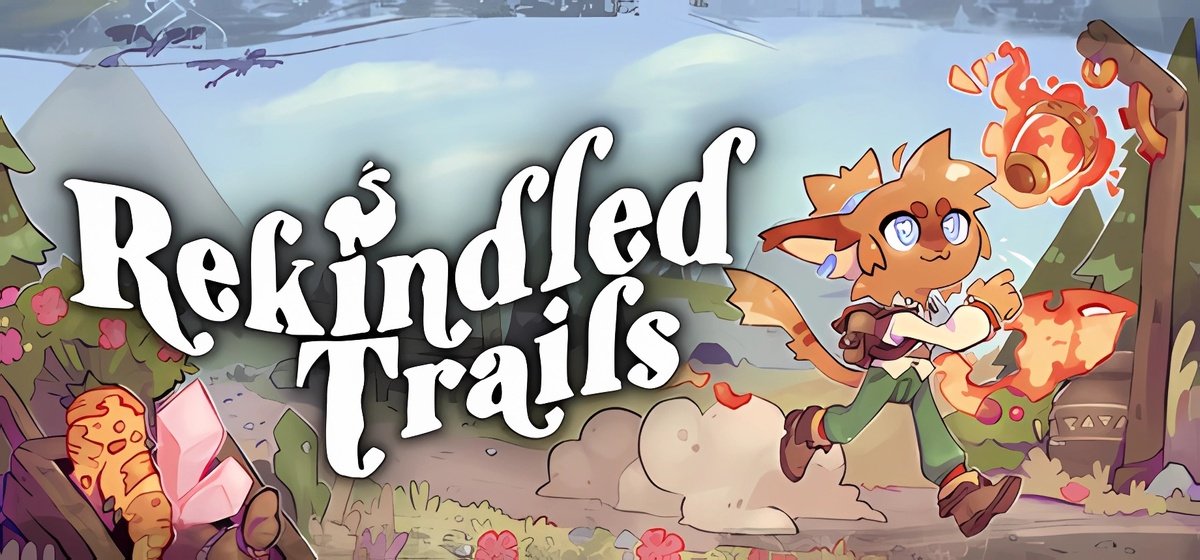 Rekindled Trails