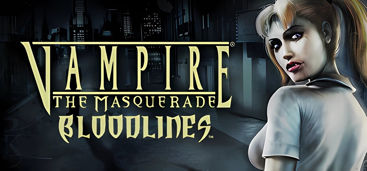 Vampire The Masquerade - Bloodlines