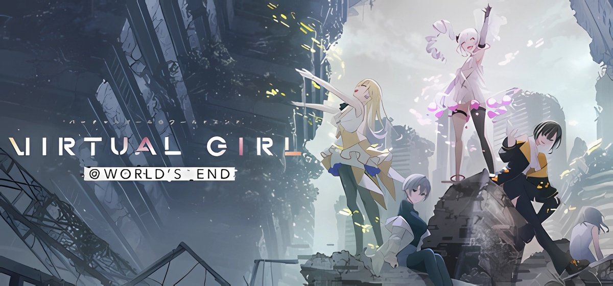 VIRTUAL GIRL WORLDS END