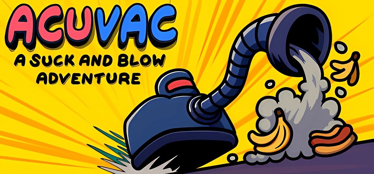ACUVAC A Suck and Blow Adventure