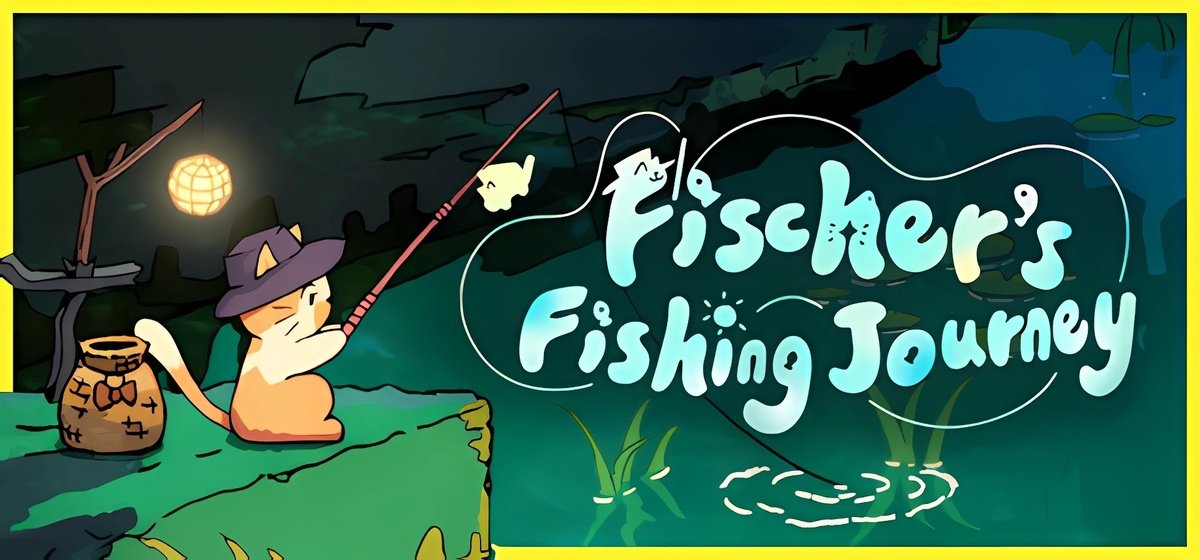 Fischer's Fishing Journey
