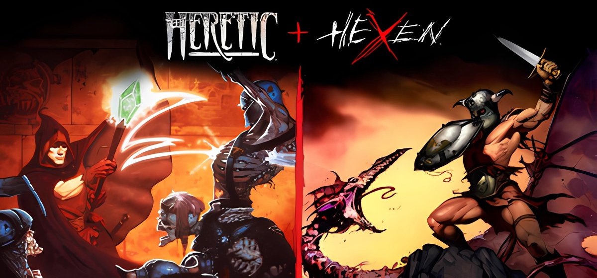 Heretic + Hexen
