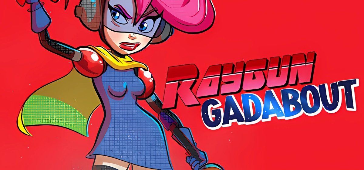 Raygun Gadabout