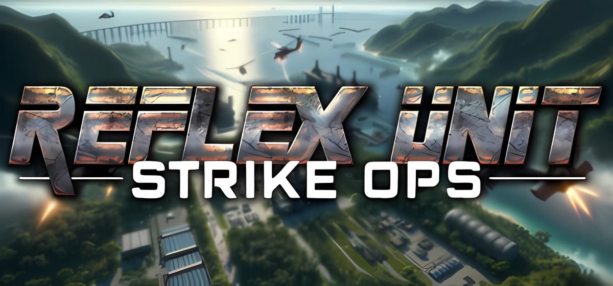 Reflex Unit Strike Ops